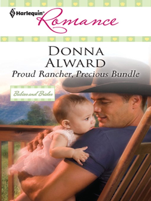 Title details for Proud Rancher, Precious Bundle by Donna Alward - Available